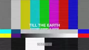 Free download Till the Earth [Feat. B.Cooper] - Southview Worship video and edit with RedcoolMedia movie maker MovieStudio video editor online and AudioStudio audio editor onlin